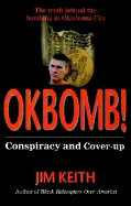 Okbomb!: Conspiracy and Cover-Up