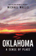 Oklahoma: A Sense of Place