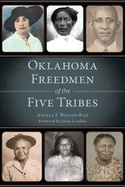 Oklahoma Freedmen of the Five Tribes