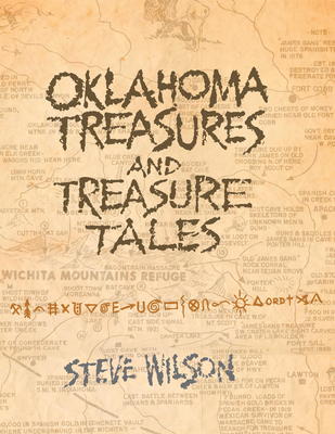 Oklahoma Treasures and Treasure Tales - Wilson, Steve