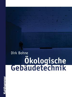 Okologische Gebaudetechnik - Bohne, Dirk