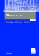 Okonometrie: Grundlagen Methoden Beispiele