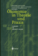 Okonomie in Theorie Und Praxis: Festschrift Fur Helmut Frisch