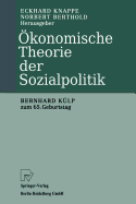 Okonomische Theorie Der Sozialpolitik: Bernhard Kulp Zum 65. Geburtstag