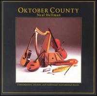 Oktober County: Contemporary, Ancient And... - Neal Hellman