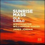 Ola Gjeilo: Sunrise mass