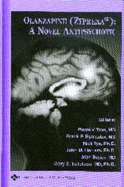 Olanzapine (Zyprexa): A Novel Antipsychotic
