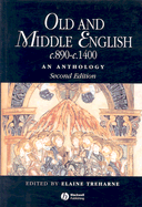 Old and Middle English C.890-C.1400: An Anthology - Treharne, Elaine