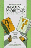 Old and New Unsolved Problems in Plane Geometry and Number Theory - Klee, Victor, and Wagon, Stan