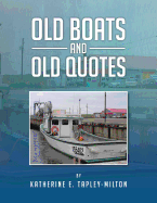 Old Boats and Old Quotes