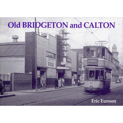 Old Bridgeton and Calton - Eunson, Eric