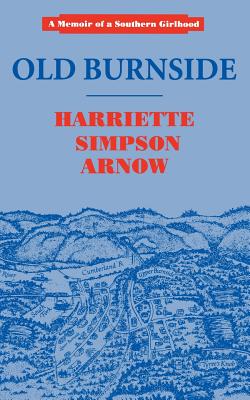 Old Burnside - Arnow, Harriette Simpson