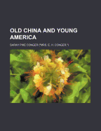 Old China and Young America