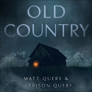 Old Country: The Reddit sensation, soon to be a horror classic for fans of Paul Tremblay