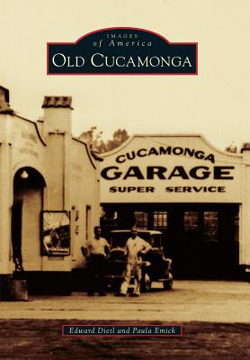 Old Cucamonga - Emick, Paula