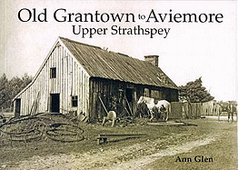 Old Grantown to Aviemore: Upper Strathspey