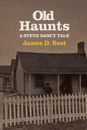Old Haunts: A Steve Dancy Tale
