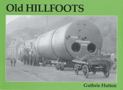 Old Hillfoots: Menstrie, Alva, Tillicoultry, Dollar