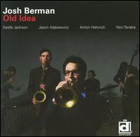 Old Idea - Josh Berman