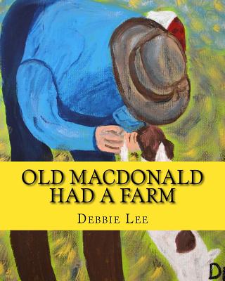 Old MacDonald Had a Farm - Lee, Debbie