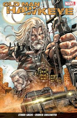 Old Man Hawkeye - Sacks, Ethan, and Checcetto, Marco (Artist)