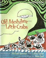 Old Meshikee and the Little Crabs: An Ojibwe Story