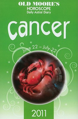 Old Moore's Horoscope and Astral Diary: Cancer: June 22-July 22 - Foulsham (Creator)