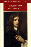 Old Mortality - Scott, Walter, Sir, and Stevenson, Jane (Editor), and Davidson, Peter (Editor)