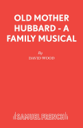Old Mother Hubbard: Libretto