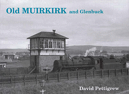 Old Muirkirk and Glenbuck