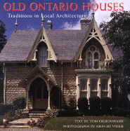 Old Ontario Houses: Traditions in Local Architecture