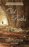 Old Paths: Inspiration