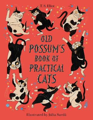 Old Possum's Book of Practical Cats - Eliot, T. S.