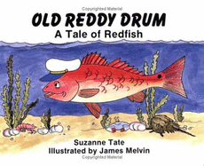 Old Reddy Drum: A Tale of Redfish - Tate, Suzanne, and Storey Publishing