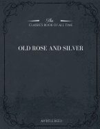 Old Rose and Silver