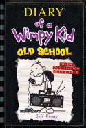 Old School (Diary of a Wimpy Kid #10): Volume 10