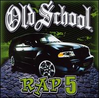 Old School Rap, Vol. 5 - Various Artists