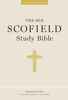 Old Scofield Study Bible-KJV-Standard - Scofield, C I (Editor)