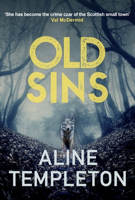 Old Sins: The enthralling Scottish crime thriller - Templeton, Aline