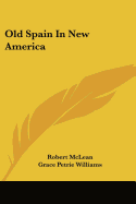 Old Spain In New America