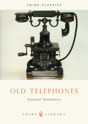 Old Telephones - Emmerson, Andrew