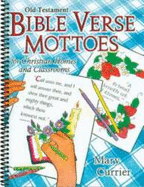 Old Testament Bible Verse Mottoes for Christian Homes and Classrooms - Mary Currier