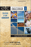 Old Testament Challenge: Creating a New Community Discussion Guide: Life-Changing Stories from the Pentateuch