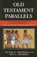Old Testament Parallels (Fully Revised and Expanded Third Edition): Laws and Stories from the Ancient Near East