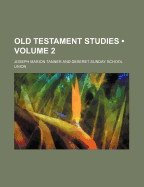 Old Testament Studies Volume 2