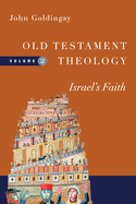 Old Testament Theology: Israel's Faith Volume 2