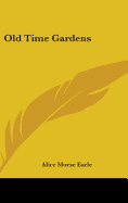 Old Time Gardens