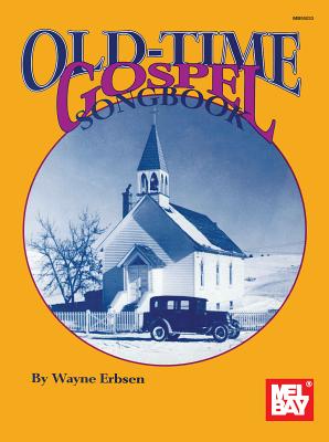 Old-Time Gospel Songbook - Erbsen, Wayne