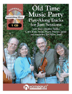Old Time Music Party: Play-Along Tracks for Jam Sessions