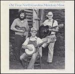 Old Time North Carolina Mountain Music